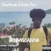 GMAN$OARING - Heartbreaks & Hentai Hoes - Single